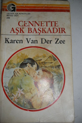 Cennet'te Aşk Başkadır - 298 Karen Van Der Zee