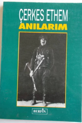 Çerkes Ethem Anılarım