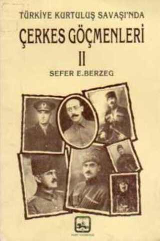 Çerkes Göçmenleri II Sefer E. Berzeg