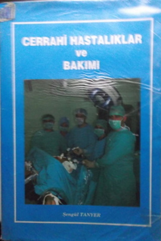Cerrahi Hastalıklar ve Bakımı Şengül Tanyer