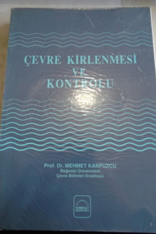 Çevre Kirlenmesi ve Kontrolü Mehmet Karpuzcu