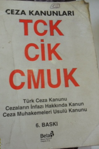 Ceza Kanunları TCK CİK CMUK