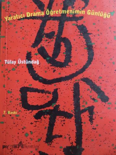 Yaratıcı Drama Öğretmenimin Günlüğü Tülay Üstündağ