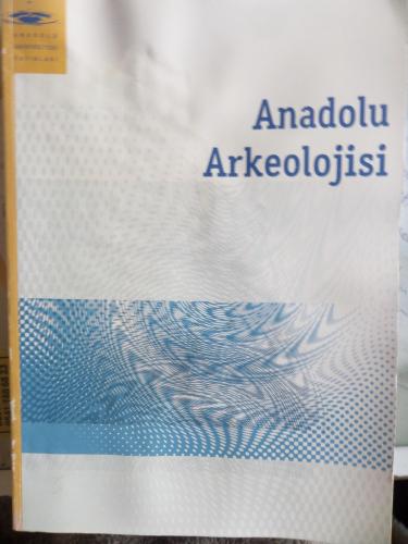 Anadolu Arkeolojisi Doç. Dr. Ali Umut Türkcan