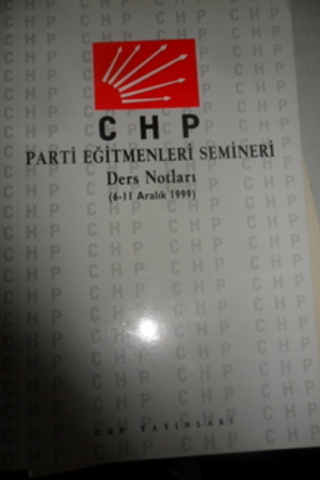 CHP Parti Eğitmenleri Semineri Ders Notları