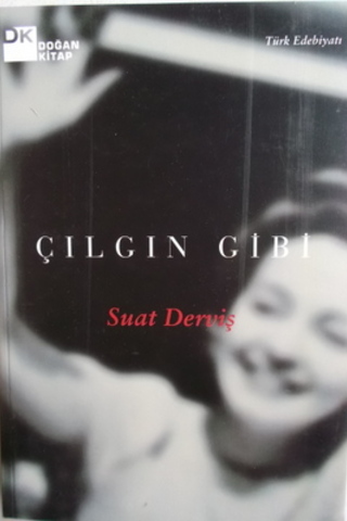 Çılgın Gibi Suat Derviş