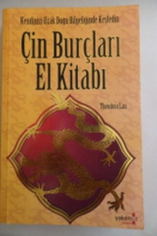 Çin Burçları El Kitabı Theodora Lau