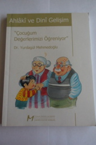 Çocuğum Değerlerimizi Öğreniyor Dr. Yurdagül Mehmedoğlu