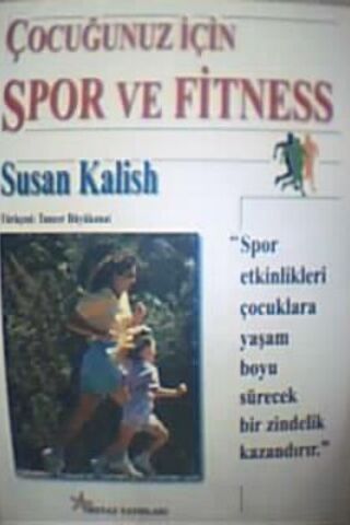 Çocuğunuz İçin Spor ve Fitness Susan Kalish