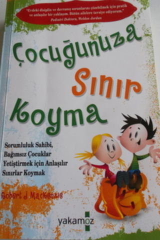 Çocuğunuza Sınır Koyma Robert J. Mackenzie