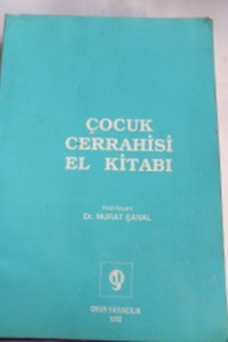 Çocuk Cerrahisi El Kitabı Murat Şanal