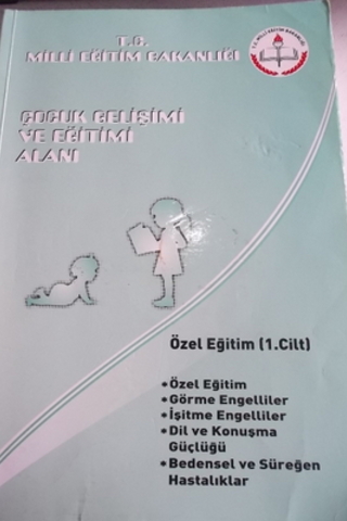 Çocuk Gelişimi ve Eğitimi Alanı Özel Eğitim 1.Cilt