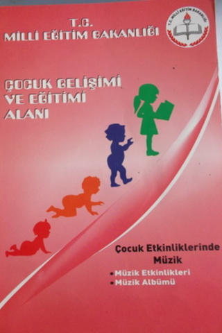 Çocuk Gelişimi ve Eğitimi / Çocuk Etkinliklerinde Müzik