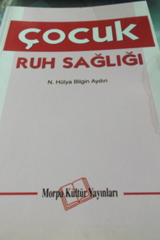 Çocuk Ruh Sağlığı* N. Hülya Bilgin Aydın