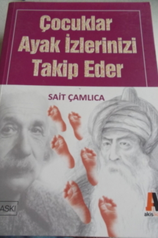 Çocuklar Ayak İzlerinizi Takip Eder Sait Çamlıca