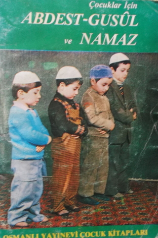 Çocuklar İçin Abdest-Gusul ve Namaz