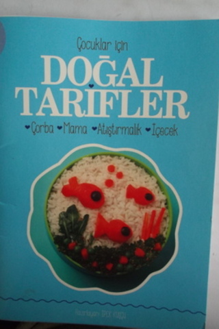 Çocuklar İçin Doğal Tarifler