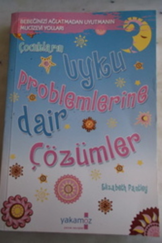 Çocukların Uyku Problemlerine Dair Çözümler Elizabeth Pantley