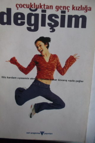 Çocukluktan Genç Kızlığa Değişim Filiz Kardam