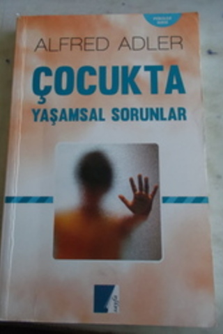 Çocukta Yaşamsal Sorunlar Alfred Adler