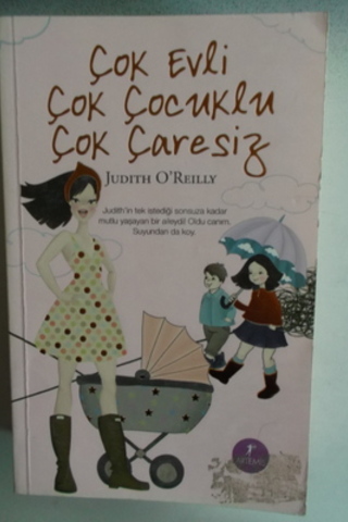 Çok Evli Çok Çocuklu Çok Çaresiz Judith O'Reilly