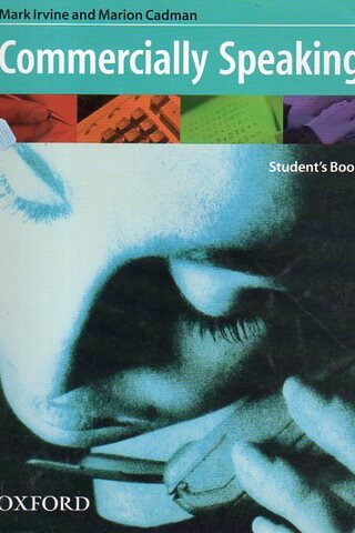 Commercially Speaking Student's Book Mark Irvine