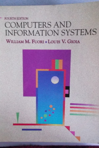 Computers And Information Systems William M. Fuori