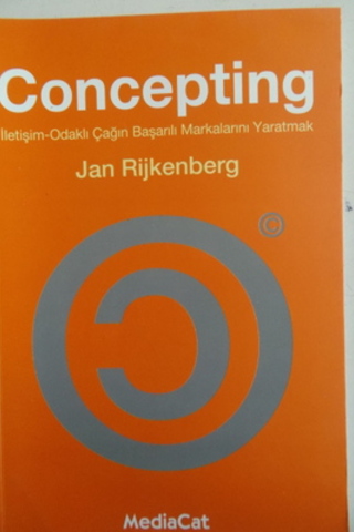 Concepting İletişim - Odaklı Çağın Başarılı Markalarını Yaratmak Jan R