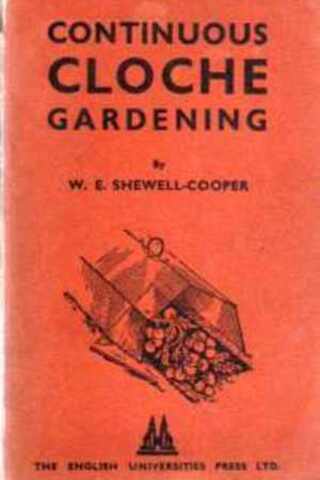 Continuous Cloche Gardening W. E. Shewell