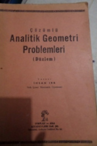 Çözümlü Analitik Geometri Problemleri İhsan Irk
