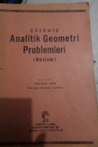 Çözümlü Analitik Geometri Problemleri İhsan Irk