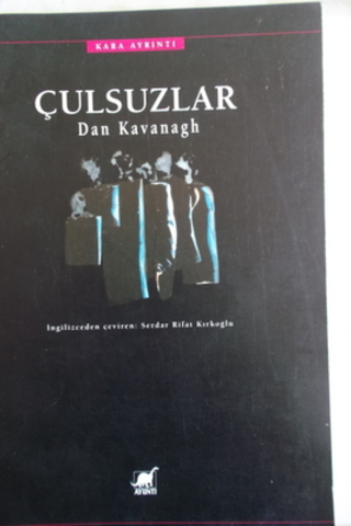 Çulsuzlar Dan Kavanagh