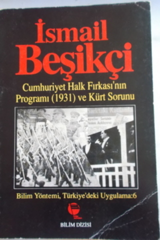 Cumhuriyet Halk Fırkası'nın Programı ( 1931 ) ve Kürt Sorunu İsmail Be