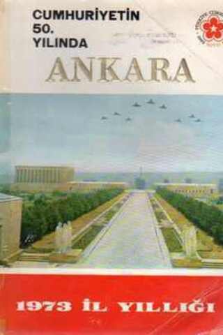 Cumhuriyetin 50. Yılında Ankara