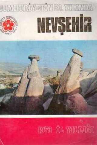 Cumhuriyetin 50. Yılında Nevşehir