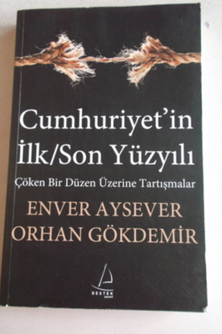 Cumhuriyet'in İlk / Son Yüzyılı Enver Aysever