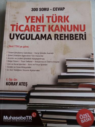 Yeni Türk Ticaret Kanunu Uygulama Rehberi