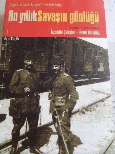 On Yıllık Savaşın Günlüğü İzzeddin Çalışlar
