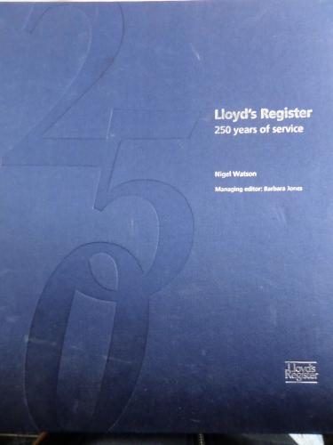Lloyd's Register 250 Years Of Service Nigel Watson