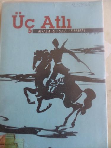 Üç Atlı Musa Uysal