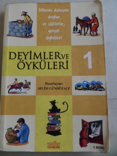 Deyimler ve Öyküleri 1 Selim Gündüzalp