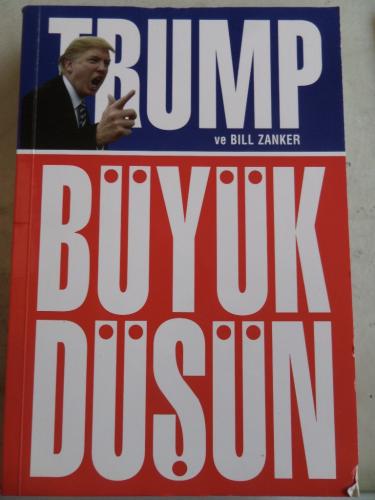 Büyük Düşün Donald Trump