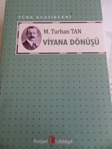 Viyana Dönüşü M. Turhan Tan