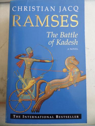 Ramses The Battle Of Kadesh Christian Jacq