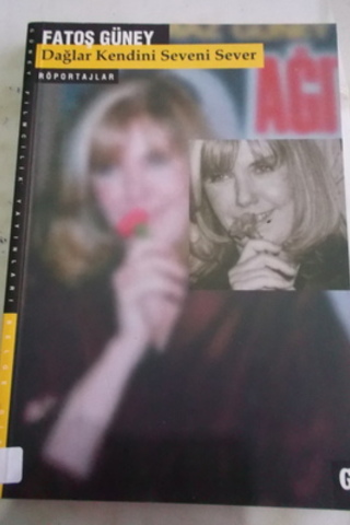 Dağlar Kendini Seveni Sever Fatoş Güney