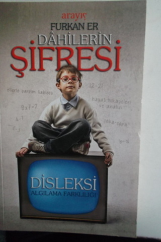 Dahilerin Şifresi Disleksi Algılama Farklılığı Furkan Er