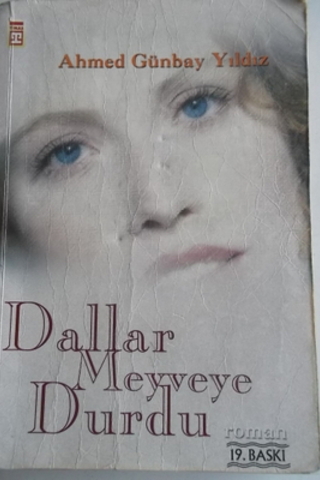 Dallr Meyveye Durdu Ahmed Günbay Yıldız