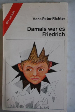 Damals war Es Friedrich Hans Peter Richter