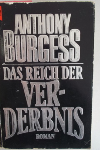 Das Reich Der Ver-Derbnis Anthony Burgess