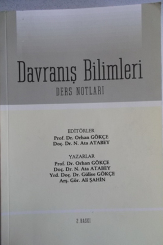 Davranış Bilimleri Ders Notları* Orhan Gökçe